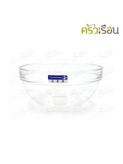 LUMINARC ชามแก้ว ทรงซ้อน เข้าเวฟได้ [ ราคาต่อขนาด ] ชามอาหาร ชามขนม ชามข้าว ลูมินาร์ค