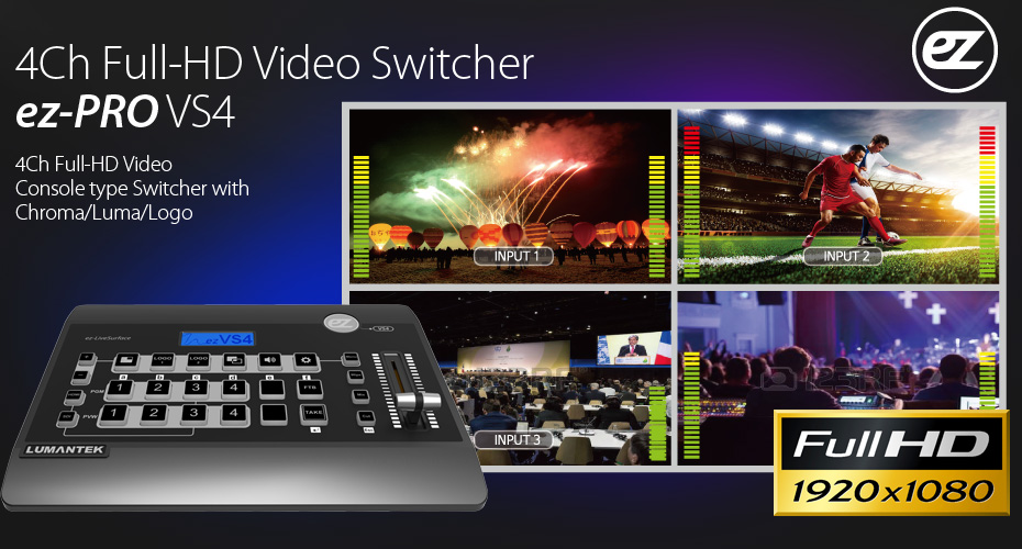 ez Pro VS4 Full HD Video Swicther 4CH HD-SDI/HDMI