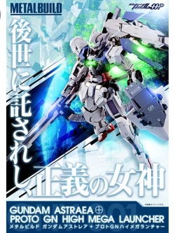 Metal Build GNY-01 Gundam Astraea + Proto GN High Mega Launcher BANDAI TAMASHII 4573102551603
