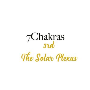 7 Chakras แบบฉบับลัดสั้น...The Solar Plexus.