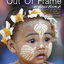 Out of Frame เล่าเรื่องหลังเลนส์
